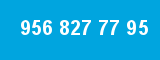 956 827 77 95